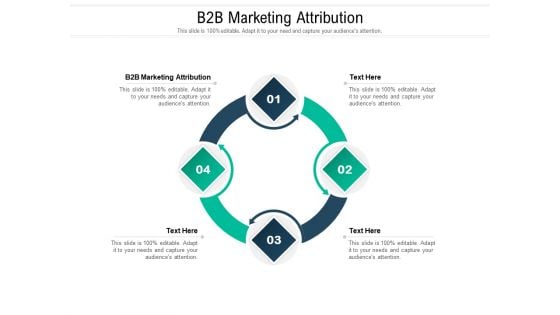 B2B Marketing Attribution Ppt PowerPoint Presentation Ideas Example File Cpb Pdf