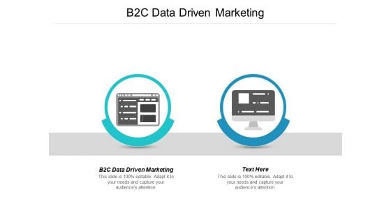 B2C Data Driven Marketing Ppt PowerPoint Presentation Show Format