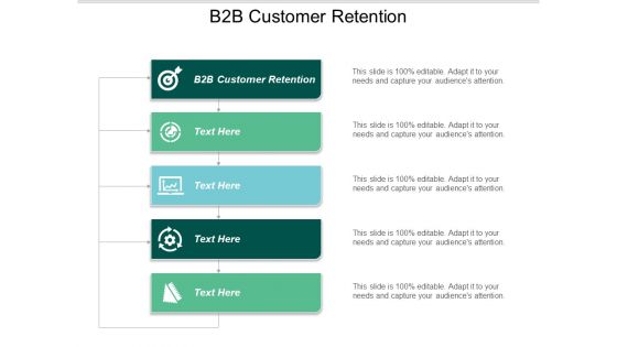 B2b Customer Retention Ppt PowerPoint Presentation Ideas Graphic Tips Cpb