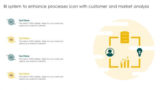 BI System To Enhance Processes Icon With Customer And Market Analysis Ppt Professional Graphic Tips PDF