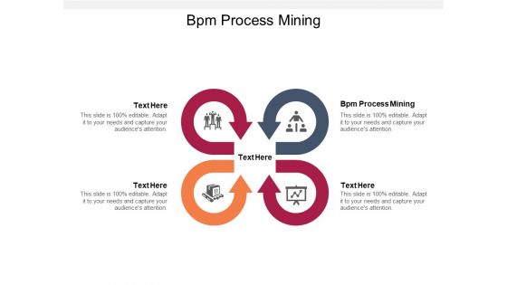 BPM Process Mining Ppt PowerPoint Presentation Slides Show Cpb Pdf