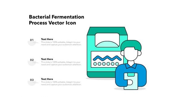 Bacterial Fermentation Process Vector Icon Ppt PowerPoint Presentation Summary Master Slide PDF