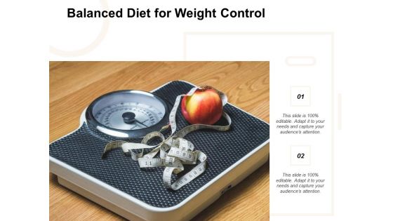 Balanced Diet For Weight Control Ppt PowerPoint Presentation Inspiration Show