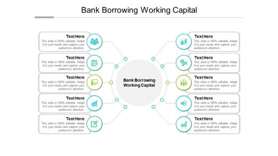 Bank Borrowing Working Capital Ppt PowerPoint Presentation Visual Aids Model Cpb