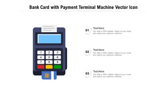 Bank Card With Payment Terminal Machine Vector Icon Ppt PowerPoint Presentation Gallery Clipart PDF