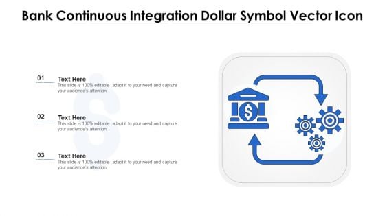 Bank Continuous Integration Dollar Symbol Vector Icon Ppt Model Influencers PDF