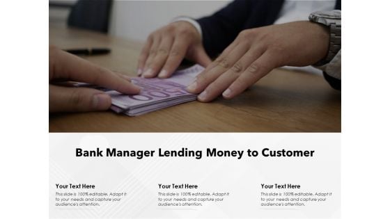 Bank Manager Lending Money To Customer Ppt PowerPoint Presentation Example 2015 PDF
