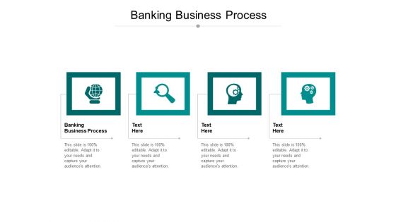 Banking Business Process Ppt PowerPoint Presentation Show Graphic Images Cpb