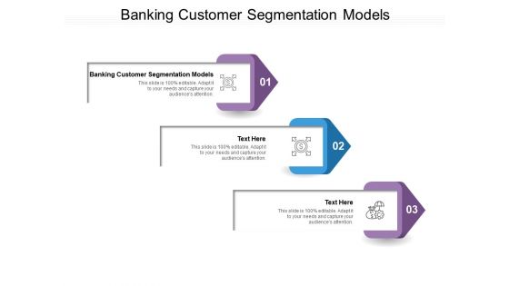 Banking Customer Segmentation Models Ppt PowerPoint Presentation Professional Smartart Cpb Pdf