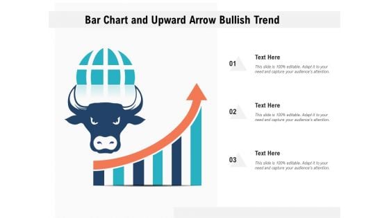 Bar Chart And Upward Arrow Bullish Trend Ppt PowerPoint Presentation Model Styles PDF
