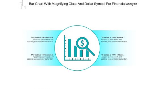 Bar Chart With Magnifying Glass And Dollar Symbol For Financial Analysis Ppt PowerPoint Presentation File Structure PDF