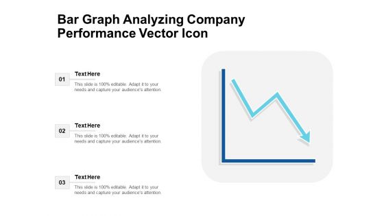 Bar Graph Analyzing Company Performance Vector Icon Ppt PowerPoint Presentation Ideas Slides PDF