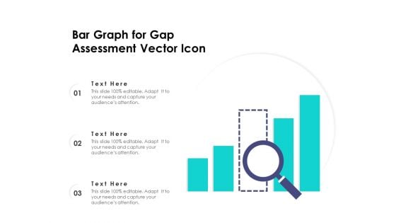 Bar Graph For Gap Assessment Vector Icon Ppt PowerPoint Presentation Professional Background PDF