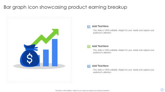 Bar Graph Icon Showcasing Product Earning Breakup Guidelines PDF