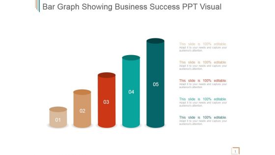 Bar Graph Showing Business Success Ppt PowerPoint Presentation Inspiration