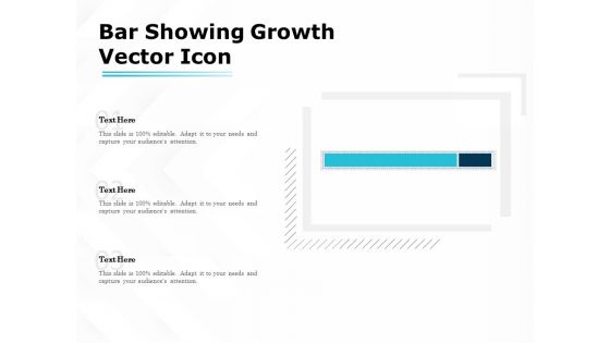 Bar Showing Growth Vector Icon Ppt PowerPoint Presentation Layouts Show