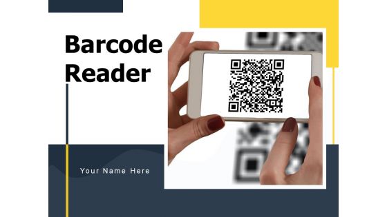 Barcode Reader Barcode Pattern Barcode Reader Ppt PowerPoint Presentation Complete Deck