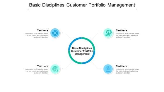 Basic Disciplines Customer Portfolio Management Ppt PowerPoint Presentation Pictures Influencers Basic Disciplines Customer Portfolio Management Ppt PowerPoint Presentation Pictures Influencers