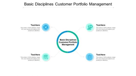 Basic Disciplines Customer Portfolio Management Ppt PowerPoint Presentation Pictures Influencers