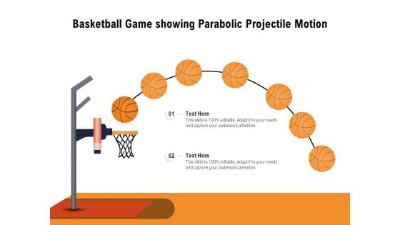 Basketball Game Showing Parabolic Projectile Motion Ppt PowerPoint Presentation Gallery Objects PDF