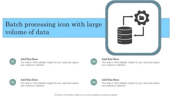 Batch Processing Icon With Large Volume Of Data Introduction PDF