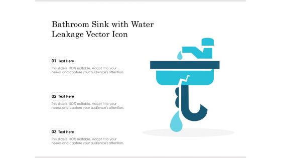Bathroom Sink With Water Leakage Vector Icon Ppt PowerPoint Presentation File Professional PDF
