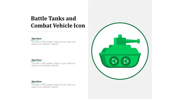 Battle Tanks And Combat Vehicle Icon Ppt PowerPoint Presentation Layouts Designs Download PDF