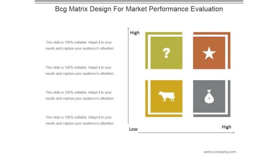 Bcg Matrix Design For Market Performance Evaluation Ppt Slide