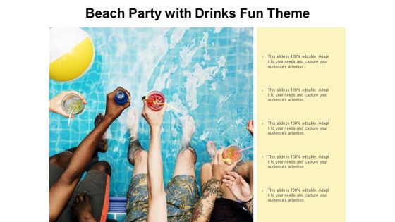 Beach Party With Drinks Fun Theme Ppt Powerpoint Presentation Outline Shapes