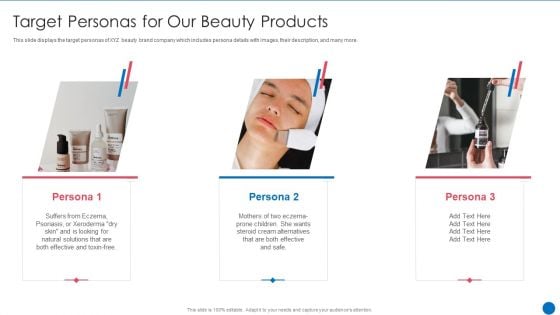 Beauty Care Firm Target Personas For Our Beauty Products Ppt Styles Ideas PDF Beauty Care Firm Target Personas For Our Beauty Products Ppt Styles Ideas PDF