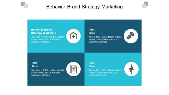 Behavior Brand Strategy Marketing Ppt PowerPoint Presentation Gallery Example Cpb