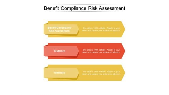 Benefit Compliance Risk Assessment Ppt PowerPoint Presentation Infographic Template Show Cpb