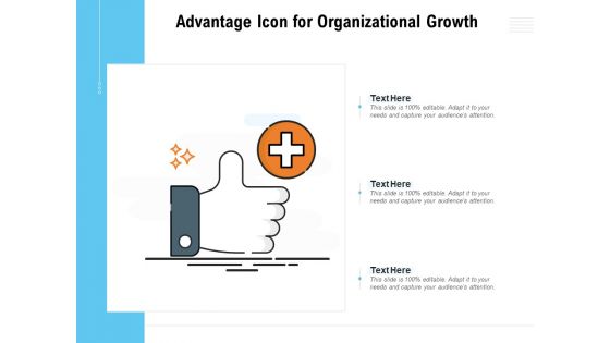 Benefit Icon Organizational Growth Ppt PowerPoint Presentation Complete Deck