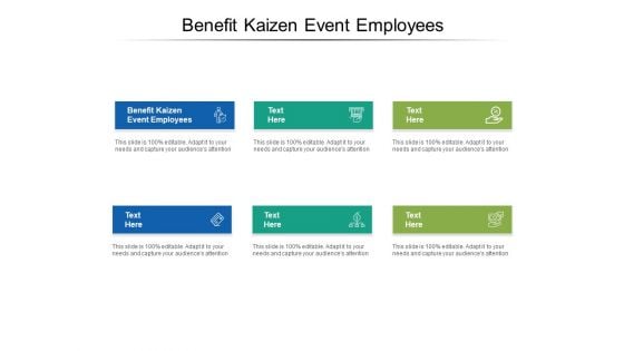 Benefit Kaizen Event Employees Ppt PowerPoint Presentation Gallery Example File Cpb