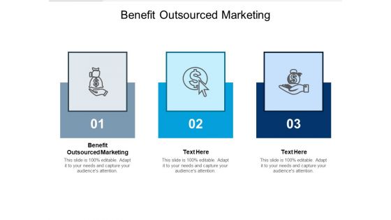 Benefit Outsourced Marketing Ppt PowerPoint Presentation Infographic Template Picture Cpb