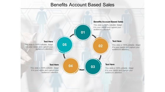 Benefits Account Based Sales Ppt PowerPoint Presentation Professional Smartart Cpb