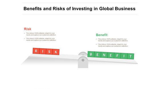 Benefits And Risks Of Investing In Global Business Ppt PowerPoint Presentation File Smartart PDF
