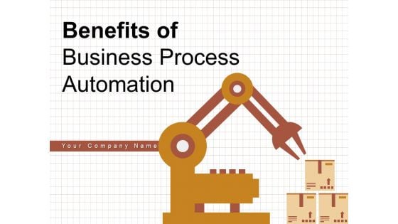 Benefits Of Business Process Automation Gear Planning Business Ppt PowerPoint Presentation Complete Deck