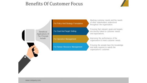 Benefits Of Customer Focus Ppt PowerPoint Presentation Templates
