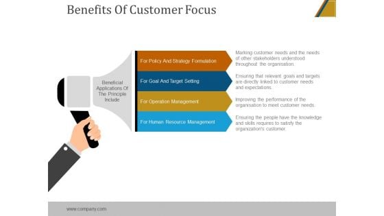 Benefits Of Customer Focus Ppt PowerPoint Presentation Templates Benefits Of Customer Focus Ppt PowerPoint Presentation Templates