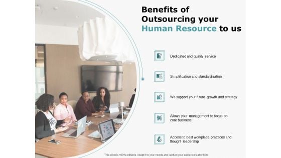 Benefits Of Outsourcing Your Human Resource To Us Ppt Summary Example PDF