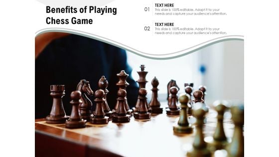 Benefits Of Playing Chess Game Ppt PowerPoint Presentation File Themes PDF