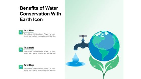 Benefits Of Water Conservation With Earth Icon Ppt PowerPoint Presentation Gallery Guide PDF