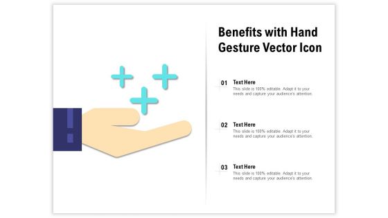 Benefits With Hand Gesture Vector Icon Ppt PowerPoint Presentation Styles Graphics Design