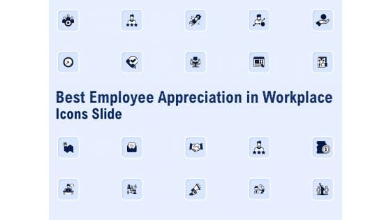 Best Employee Appreciation In Workplace Icons Slide Ppt Icon Demonstration PDF