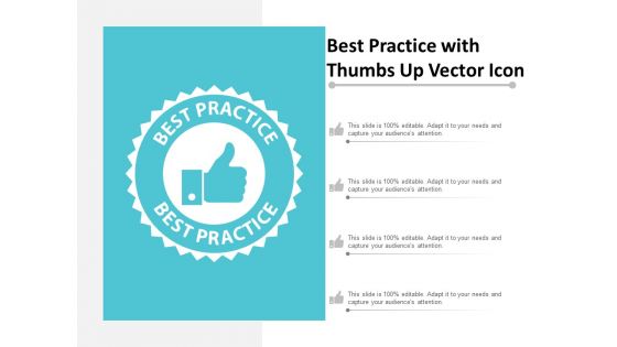 Best Practice With Thumbs Up Vector Icon Ppt Powerpoint Presentation Styles Example Topics