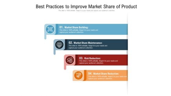 Best Practices To Improve Market Share Of Product Ppt PowerPoint Presentation Infographic Template Styles PDF