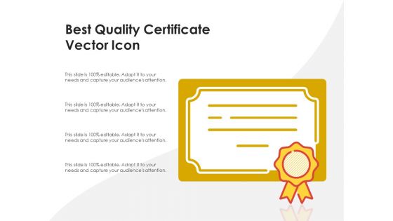 Best Quality Certificate Vector Icon Ppt PowerPoint Presentation Gallery Professional PDF