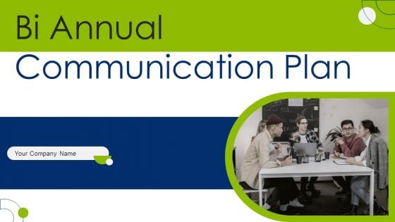 Bi Annual Communication Plan Ppt PowerPoint Presentation Complete Deck With Slides