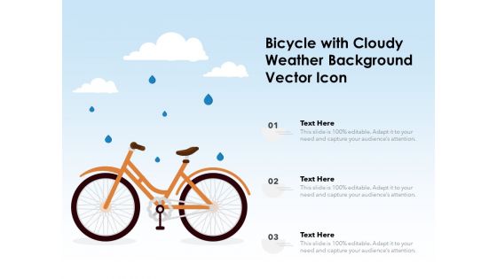 Bicycle With Cloudy Weather Background Vector Icon Ppt PowerPoint Presentation Infographics Styles PDF